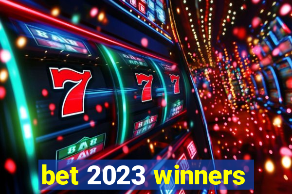 bet 2023 winners